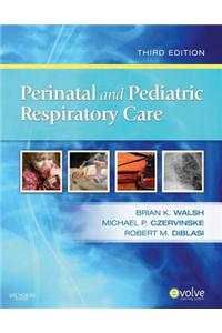 Perinatal and Pediatric Respiratory Care - E-Book