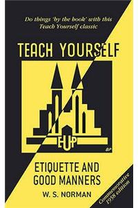 Teach Yourself Etiquette and Good Manners