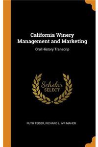 California Winery Management and Marketing: Oral History Transcrip