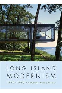 Long Island Modernism, 1930-1980