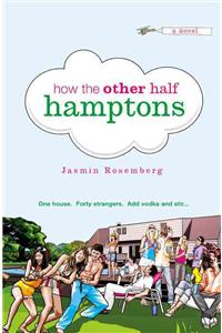 How the Other Half Hamptons