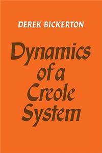 Dynamics of a Creole System