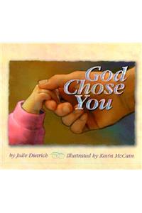 God Chose You