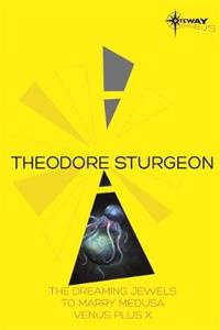 Theodore Sturgeon SF Gateway Omnibus