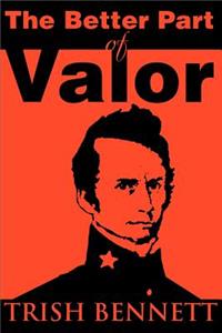 Better Part of Valor