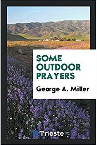 Some Outdoor Prayers
