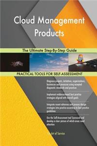 Cloud Management Products The Ultimate Step-By-Step Guide