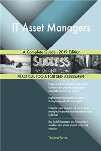 IT Asset Managers A Complete Guide - 2019 Edition