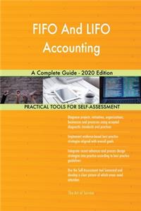 FIFO And LIFO Accounting A Complete Guide - 2020 Edition