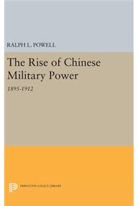 The Rise of the Chinese Military Power