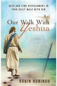 Our Walk with Yeshua