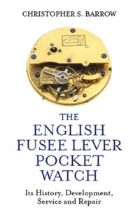 The English Fusee Lever Pocket Watch