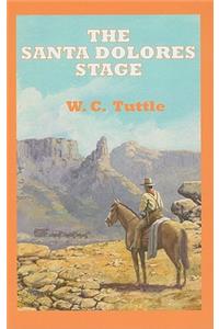 The Santa Dolores Stage