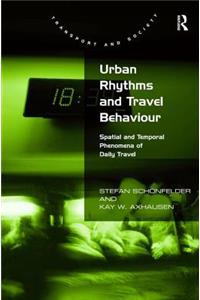 Urban Rhythms and Travel Behaviour