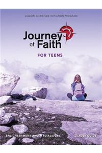 Journey of Faith for Teens, Enlightenment and Mystagogy Leader Guide
