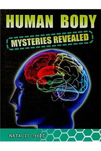 Human Body Mysteries Revealed