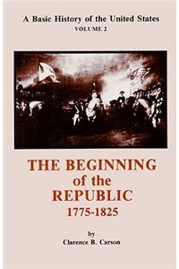 Beginning of the Republic 1775-1825