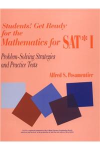 Students! Get Ready for the Mathematics for SAT* I