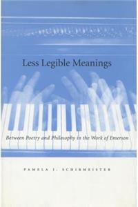 Less Legible Meanings