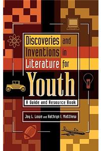 Discoveries and Inventions in Literature for Youth