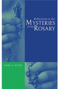Reflections on the Mysteries of the Rosary