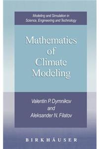 Mathematics of Climate Modeling