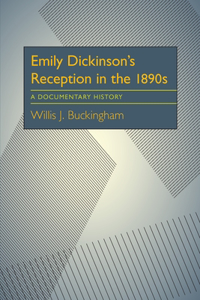 Emily Dickinson's Reception in the 1890s