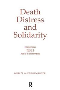Death, Distress, and Solidarity