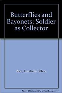Butterflies and Bayonets