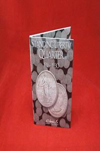 H.E. Haris by Whitman Coin Folder: Standing Liberty Quarters (25 Cents): 1916-1930