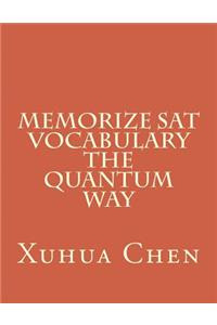 Memorize SAT Vocabulary The Quantum Way