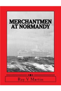 Merchantmen at Normandy