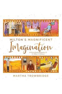 Milton's Magnificent Imagination