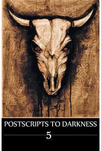 Postscripts to Darkness Volume 5