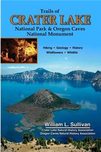Trails of Crater Lake National Park & Oregon Caves National Monument