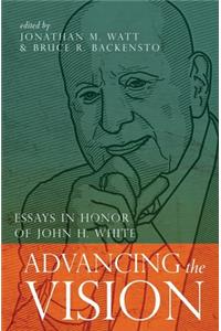 Advancing the Vision