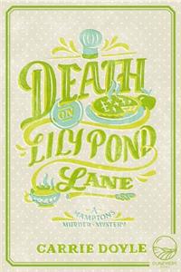 Death on Lily Pond Lane