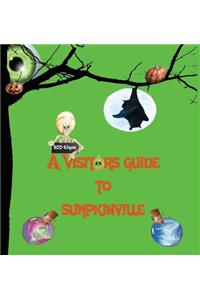 Visitors Guide to Sumpkinville