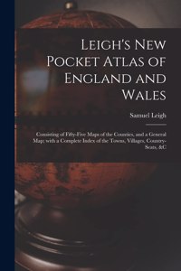 Leigh's New Pocket Atlas of England and Wales