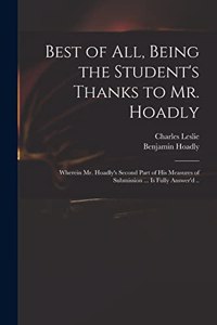 Best of All, Being the Student's Thanks to Mr. Hoadly