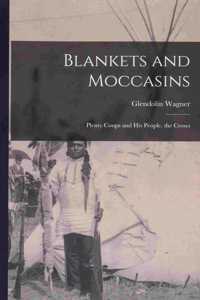 Blankets and Moccasins