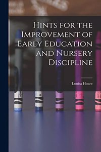 Hints for the Improvement of Early Education and Nursery Discipline