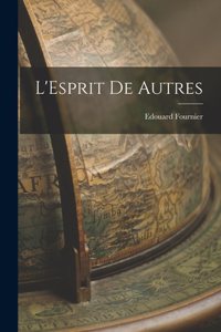 L'Esprit de Autres