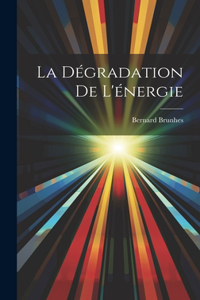 Dégradation De L'énergie