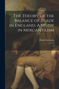 The Theory of the Balance of Trade in England