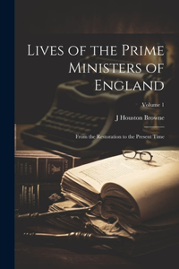 Lives of the Prime Ministers of England