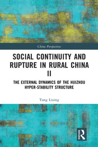 Social Continuity and Rupture in Rural China II