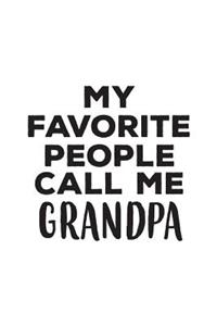 My Favorite People Call Me Grandpa
