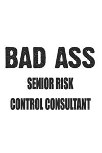Bad Ass Senior Risk Control Consultant