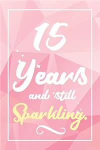 15 Years And Still Sparkling